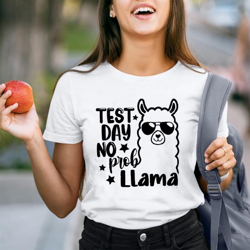 Test Day No Prob Llama Teacher T-Shirt