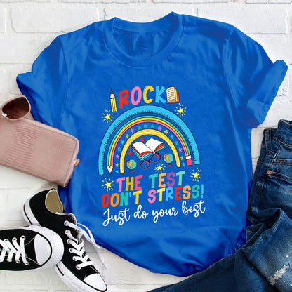 Rock The Test Don't Stress Teacher T-Shirt