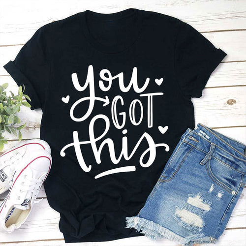 You Got This Teacher T-Shirt