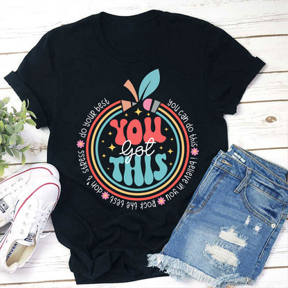 Trust Yourself You Got This Teacher T-Shirt