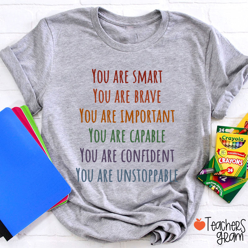 You Are Smart Teacher T-Shirt