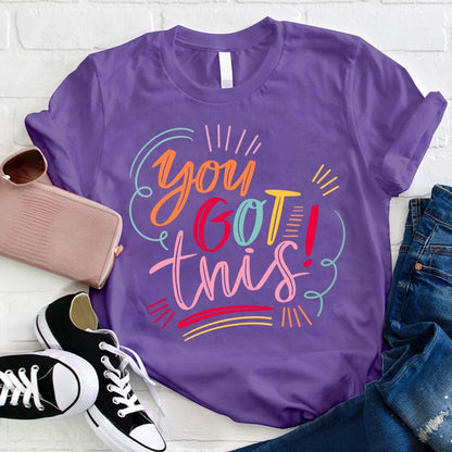 You Got This Teacher T-Shirt