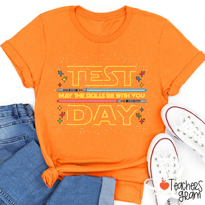 Test Day May The Skills Be With You Teacher T-Shirt