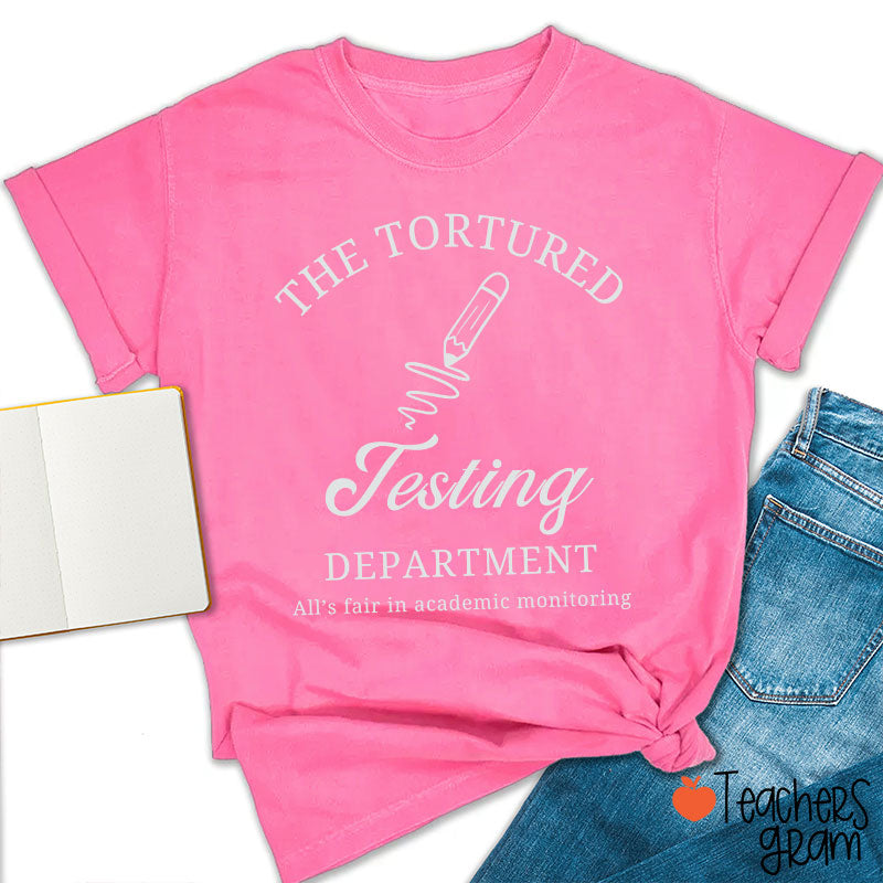 The Tortured Testing Department Teacher T-Shirt