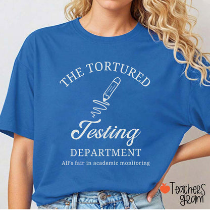 The Tortured Testing Department Teacher T-Shirt