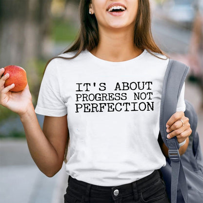 It's About Progress Not Perfection Test Day Teacher T-Shirt