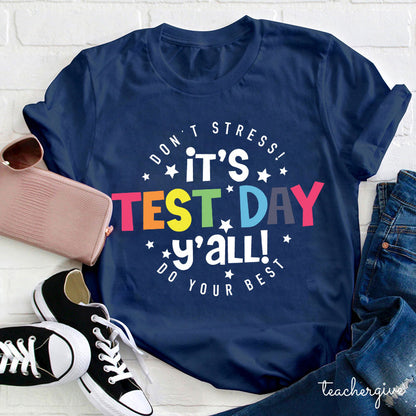 Don't Stress Do Your Best Teacher T-Shirt