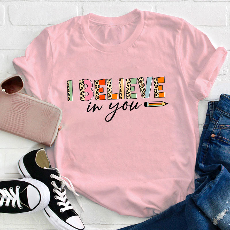 Retro Leopard I Believe In You Teacher T-Shirt