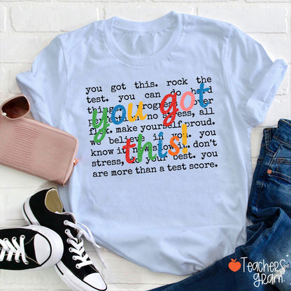 You Got This Motivation Teacher T-Shirt