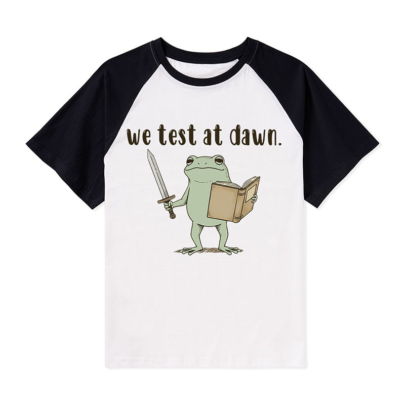 We Test At Dawn Teacher Raglan T-Shirt