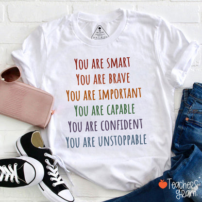You Are Smart Teacher T-Shirt