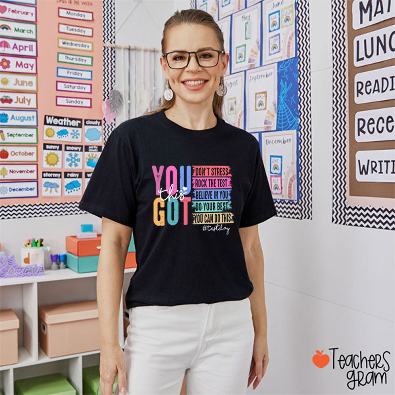 You Got This Testday Teacher T-Shirt