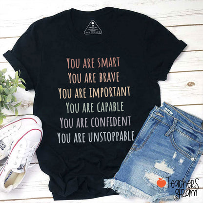 You Are Smart Teacher T-Shirt