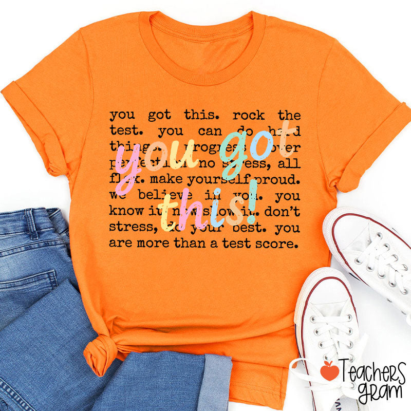 You Got This Motivation Teacher T-Shirt