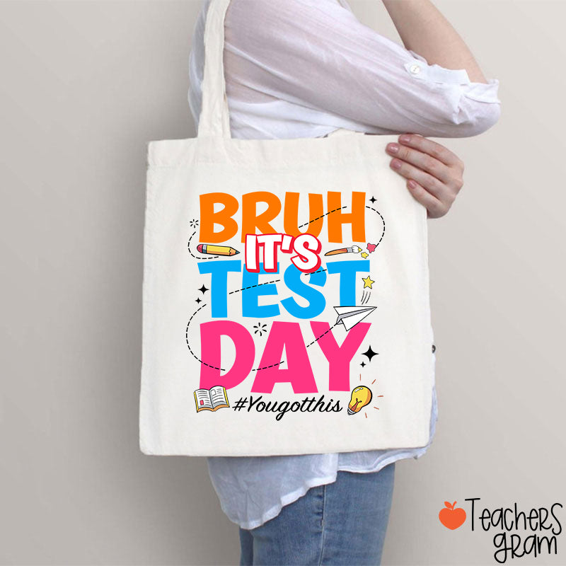 Bruh It's Test Day Teacher Tote Bag
