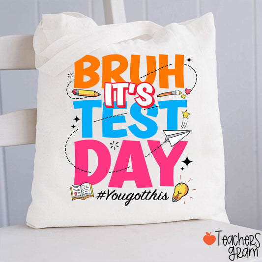 Bruh It's Test Day Teacher Tote Bag