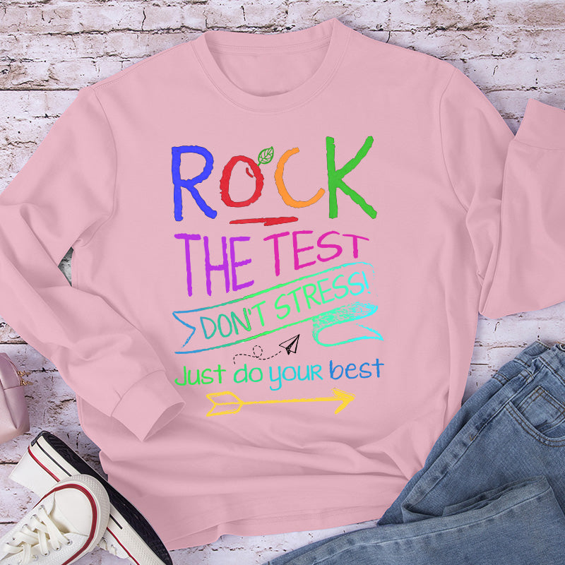 Funny Testing Teacher Rock The Test Teacher Long Sleeve T-Shirt