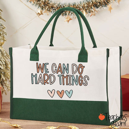 We Can Do Hard Things Teacher Cotton Tote Bag