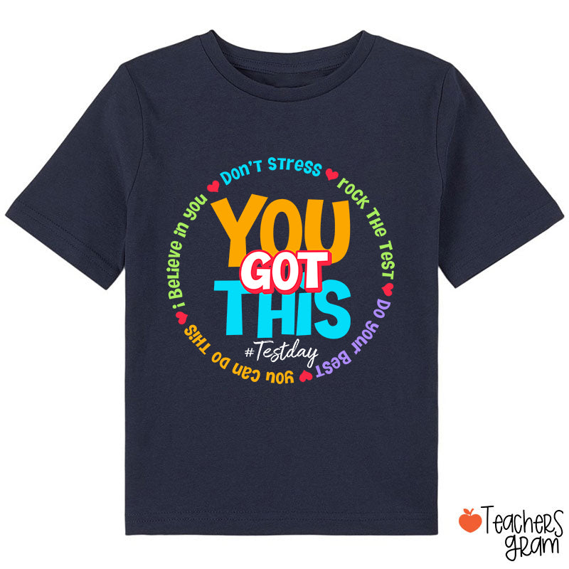 Don't Stress You Got This Class T-Shirt