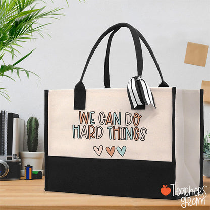 We Can Do Hard Things Teacher Cotton Tote Bag
